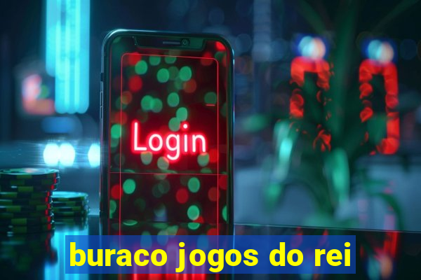 buraco jogos do rei